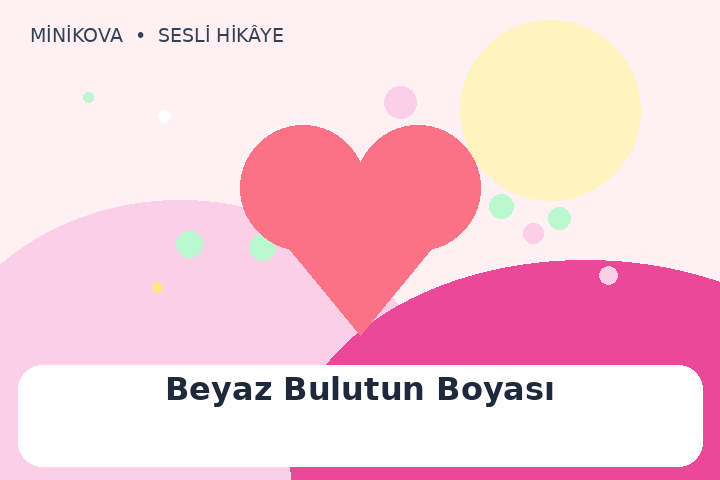 Beyaz Bulutun Boyası için renkli, paylaşmak temalı çocuk hikâyesi kapak görseli