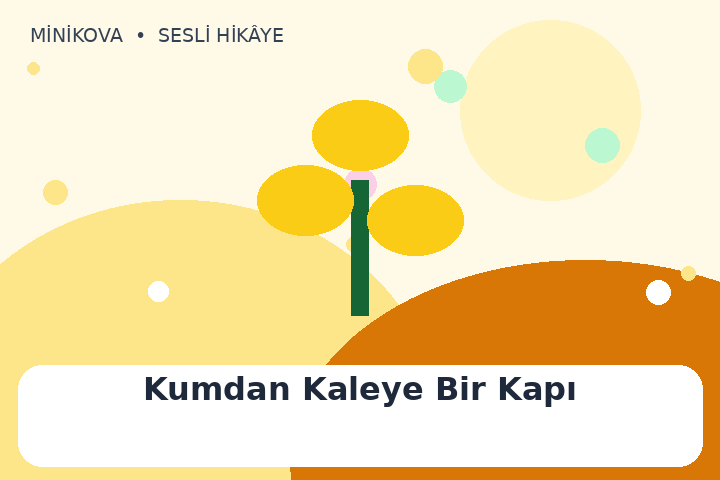 Kumdan Kaleye Bir Kapı için renkli, sabır temalı çocuk hikâyesi kapak görseli