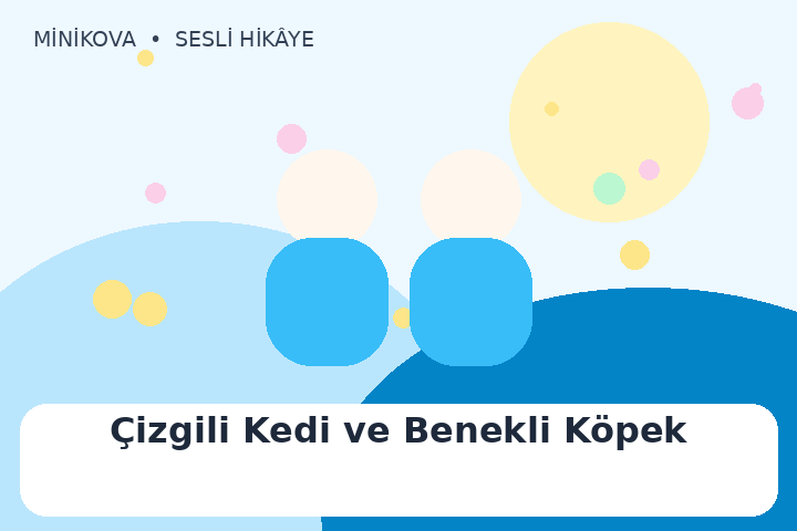 Çizgili Kedi ve Benekli Köpek için renkli, arkadaşlık temalı çocuk hikâyesi kapak görseli
