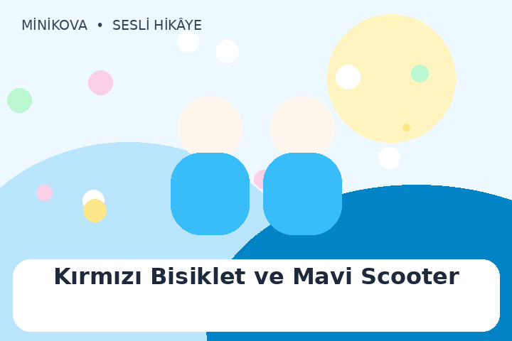 Kırmızı Bisiklet ve Mavi Scooter için renkli, arkadaşlık temalı çocuk hikâyesi kapak görseli