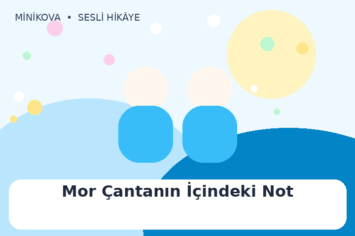 Mor Çantanın İçindeki Not için renkli, arkadaşlık temalı çocuk hikâyesi kapak görseli