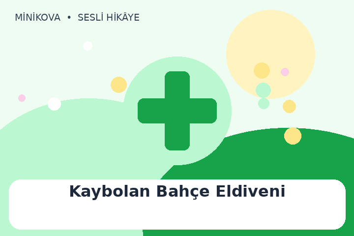 Kaybolan Bahçe Eldiveni için renkli, yardımlaşmak temalı çocuk hikâyesi kapak görseli