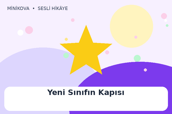 Yeni Sınıfın Kapısı için renkli, cesaret temalı çocuk hikâyesi kapak görseli