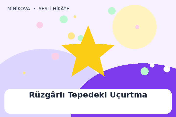 Rüzgârlı Tepedeki Uçurtma için renkli, cesaret temalı çocuk hikâyesi kapak görseli